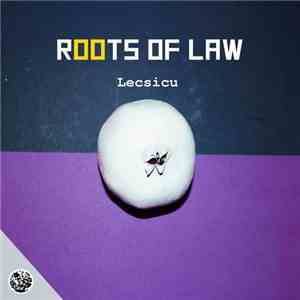 Lecsicu - Roots of Law album