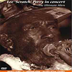 Lee 'Scratch' Perry - In Concert The Ultimate Alien album