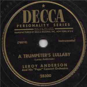 Leroy Anderson And His "Pops" Concert Orchestra - A Trumpeter's Lullaby / Fiddle Faddle album