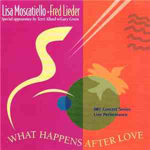 Lisa Moscatiello & Fred Lieder - What Happens After Love album