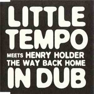 Little Tempo Meets Henry Holder - The Way Back Home In Dub album