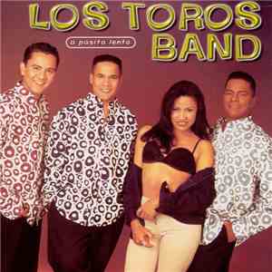 Los Toros Band - A Pasito Lento album