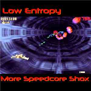 Low Entropy - More Speedcore Shox album