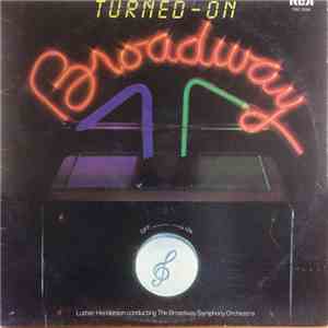 Luther Henderson Conducting The Broadway Symphony Orchestra - Turned-On Broadway album