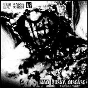 Mad Pussy Disease - HNW Street 12 album
