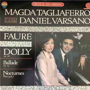 Magda Tagliaferro, Daniel Varsano - Fauré - Dolly Op. 56 / Ballade Op. 19 / Nocturnes Nos. 4, 6, 7 album