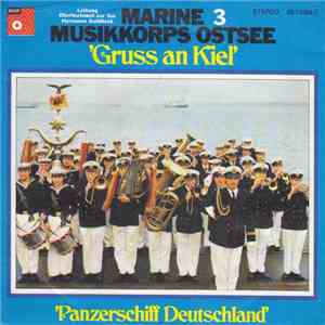 Marine Musikkorps Ostsee - Gruß An Kiel / Panzerschiff Deutschland album