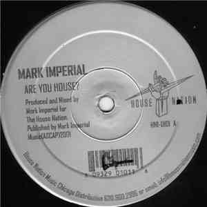 Mark Imperial - Are You House? album