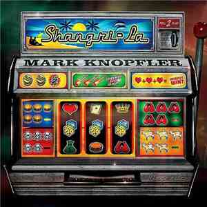 Mark Knopfler - Shangri-La album
