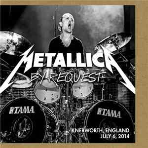 Metallica - By Request: Knebworth, England - July 6, 2014 album