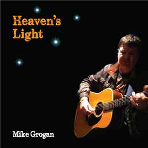 Mike Grogan - Heaven's Light album