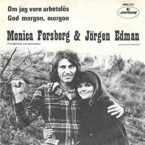 Monica Forsberg Och Jörgen Edman - Om Jag Vore Arbetslös album