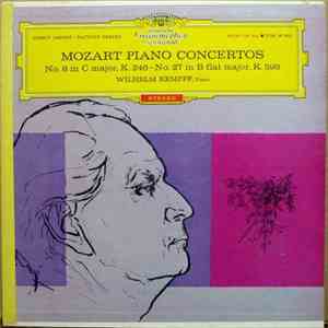 Mozart - Wilhelm Kempff - Mozart Piano Concertos (No. 8 In C Major, K. 246 • No. 27 In B Flat Major, K. 595) album