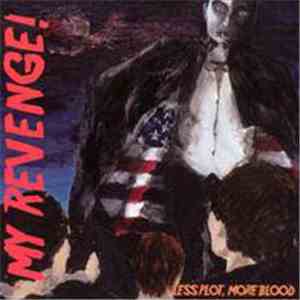 My Revenge! - Less Plot, More Blood album