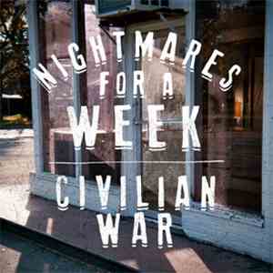 Nightmares For A Week - Civilian War album