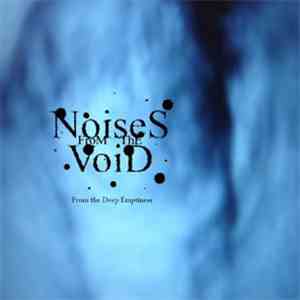 Noises From The Void - From The Deep Emptiness album