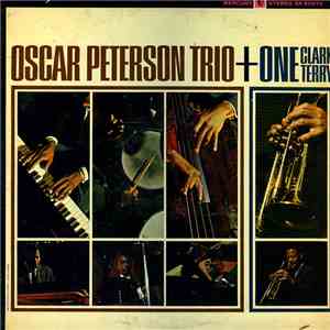Oscar Peterson Trio + Clark Terry - Oscar Peterson Trio + One album