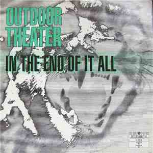 Outdoor Theater - In The End Of It All album