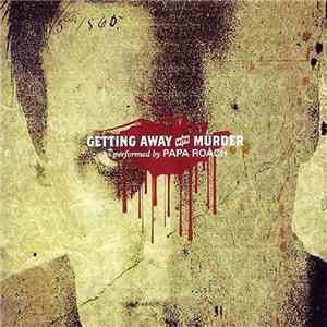 Papa Roach - Getting Away With Murder album