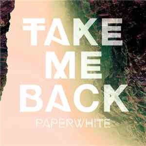 Paperwhite - Take Me Back b/w Magic album