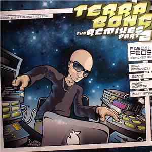 Pascal FEOS - Terra Bong - The Remixes Part 2 album