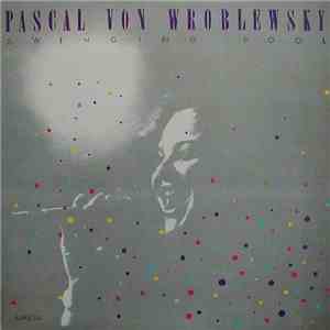 Pascal von Wroblewsky - Swinging Pool album