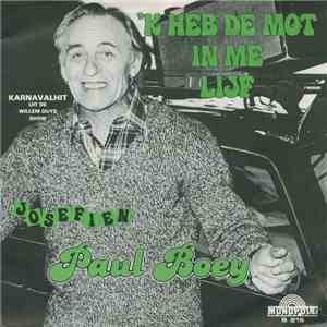 Paul Boey - 'k Heb De Mot In Me Lijf album
