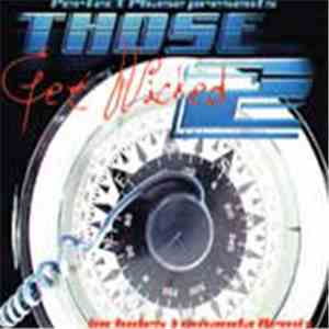 Perfect Phase Presents Those 2 - Get Wicked album