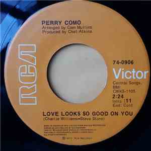Perry Como - Love Looks So Good On You / And I Love You So album