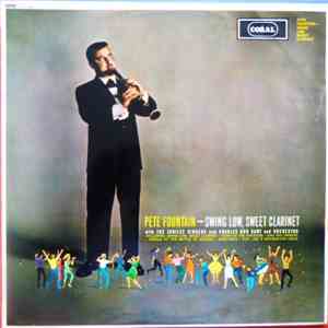 Pete Fountain With The Jubilee Singers And Charles Bud Dant And Orchestra - Swing Low, Sweet Clarinet album