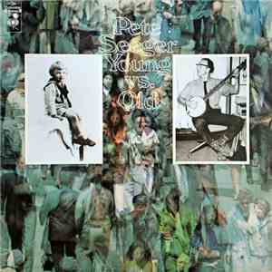 Pete Seeger - Young Vs. Old album