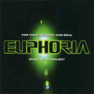PF Project - Euphoria - For The Mind, Body And Soul album