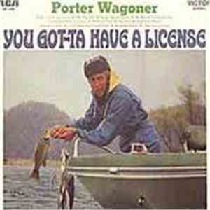 Porter Wagoner - You Got-Ta Have A License album