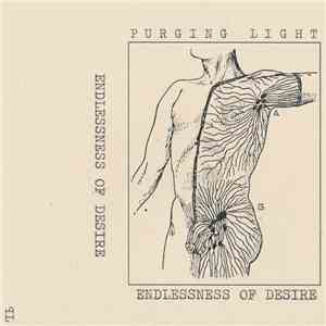 Purging Light - Endlessness Of Desire album