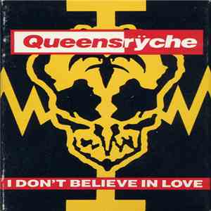 Queensrÿche - I Don't Believe In Love album