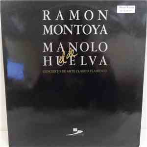 Ramón Montoya, Manolo El De Huelva - Concierto De Arte Clásico Flamenco album