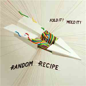 Random Recipe - Fold It! Mold It! album