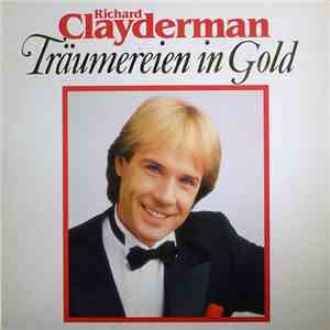 Richard Clayderman - Träumereien In Gold album