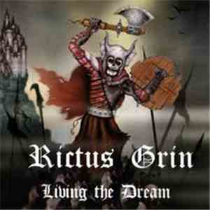 Rictus Grin - Living The Dream album