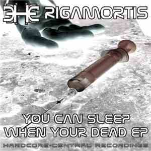 Rigamortis - You Can Sleep When You're Dead EP album