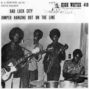 R.L. Burnside And The Sound Machine - Bad Luck City album
