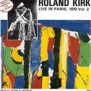 Roland Kirk - Live In Paris, 1970 Vol. 2 album