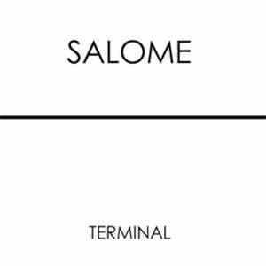 Salome  - Terminal album