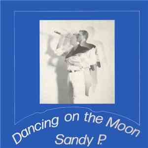 Sandy P. - Dancing On The Moon album