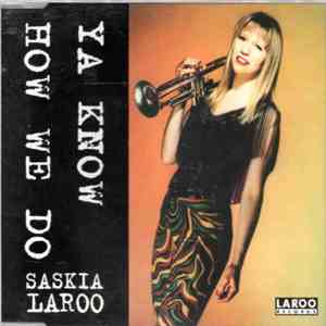 Saskia Laroo - Ya Know How We Do album