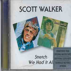 Scott Walker - Stretch / We Had It All album
