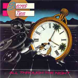 Secret Ties - All Through The Night album
