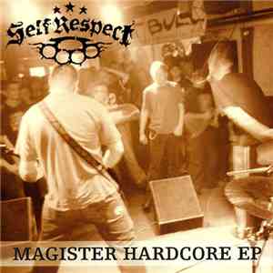 Self Respect - Magister Hardcore EP album