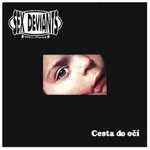 Sex Deviants - Cesta Do Očí album