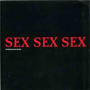 Sex Sex Sex - The Wrong End Of The Gun album